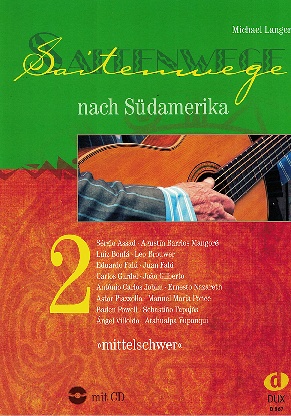 Michael Langer: Saitenwege South Amerika Vol. 2, sheet music for guitar solo