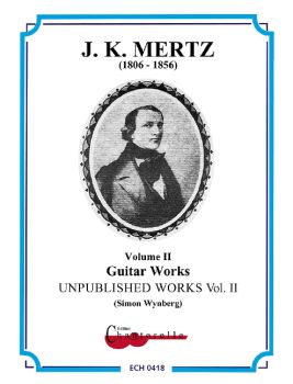 Mertz, Johann, Kaspar: Guitar Works Vol. 2,  Unpublished Works, Noten für Gitarre solo