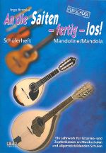 Brzoska, Ingo: An die Saiten fertig los, Mandoline/ Mandola Schülerheft, Mandolinenschule Klassenmusik, Noten