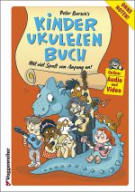 Bursch, Peter: Peter Bursch`s Kinder Ukulelenbuch (+ online Audio/ Video) Ukuelel method for children